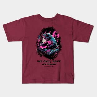 Techno cat - We only rave at night - Catsondrugs.com - rave, edm, festival, techno, trippy, music, 90s rave, psychedelic, party, trance, rave music, rave krispies, rave flyer Kids T-Shirt